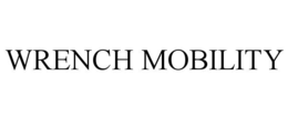 WRENCH MOBILITY