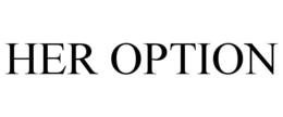 HER OPTION
