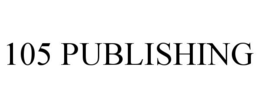 105 PUBLISHING