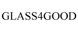 GLASS4GOOD