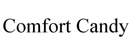 COMFORT CANDY