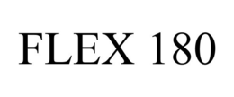 FLEX 180