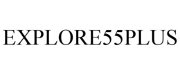 EXPLORE55PLUS