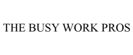 THE BUSY WORK PROS