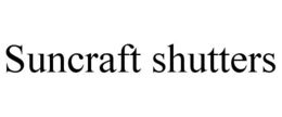 SUNCRAFT SHUTTERS