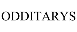 ODDITARYS