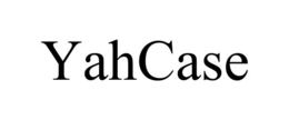 YAHCASE
