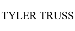 TYLER TRUSS