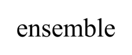 ENSEMBLE