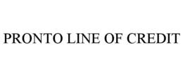 PRONTO LINE OF CREDIT