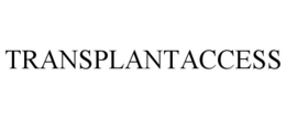 TRANSPLANTACCESS