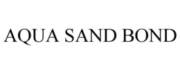 AQUA SAND BOND