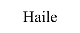 HAILE