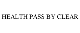 HEALTH PASS BY CLEAR