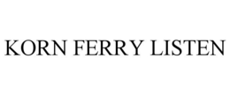 KORN FERRY LISTEN