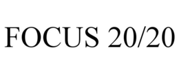 FOCUS 20/20