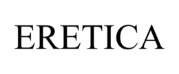 ERETICA