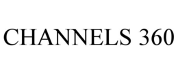 CHANNELS 360