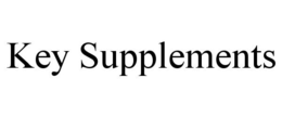 KEY SUPPLEMENTS
