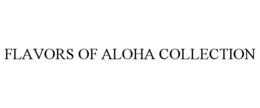 FLAVORS OF ALOHA COLLECTION