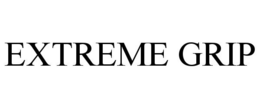 EXTREME GRIP