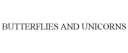 BUTTERFLIES AND UNICORNS