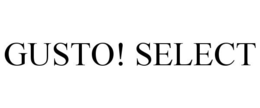 GUSTO! SELECT