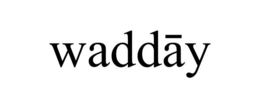 WADDAY