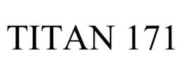 TITAN 171