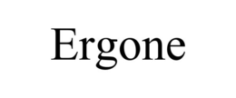 ERGONE