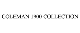 COLEMAN 1900 COLLECTION