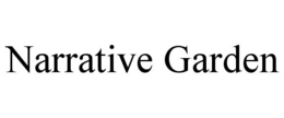 NARRATIVE GARDEN