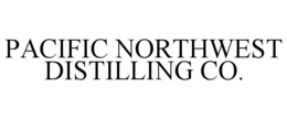 PACIFIC NORTHWEST DISTILLING CO.