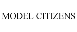 MODEL CITIZENS