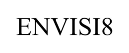 ENVISI8