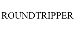 ROUNDTRIPPER