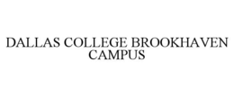 DALLAS COLLEGE BROOKHAVEN CAMPUS