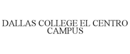 DALLAS COLLEGE EL CENTRO CAMPUS