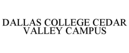 DALLAS COLLEGE CEDAR VALLEY CAMPUS