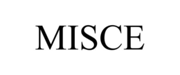 MISCE