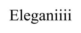 ELEGANIIII