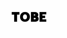 TOBE