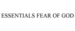 ESSENTIALS FEAR OF GOD