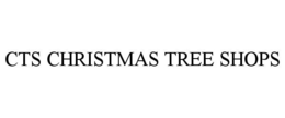 CTS CHRISTMAS TREE SHOPS