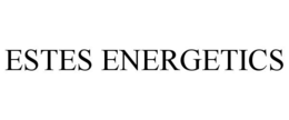 ESTES ENERGETICS