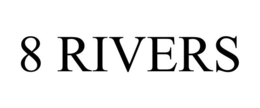8 RIVERS