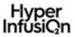 HYPER INFUSIO2N