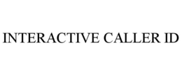 INTERACTIVE CALLER ID