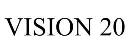 VISION 20