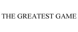 THE GREATEST GAME